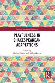 Image of Playfulness in Shakespearean Adaptations