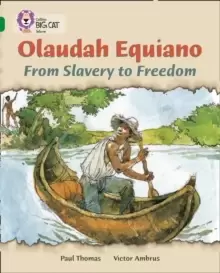 Image of Olaudah Equiano: From Slavery to Freedom : Band 15/Emerald