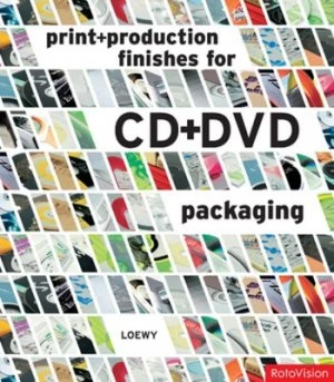 Image of Print + Production Finishes for Cd + DVD Packaging by Loewy Paperback