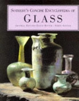 Image of Sothebys Concise Encyclopedia of Glass by David Battie Book