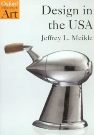 Image of Design in the USA by Jeffrey L. Meikle