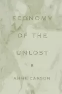 Image of economy of the unlost reading simonides of keos with paul celan