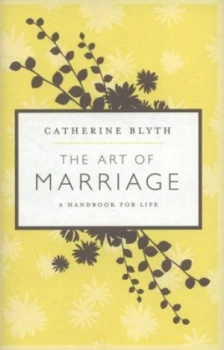 Image of The Art of Marriage by Catherine Blyth Hardback
