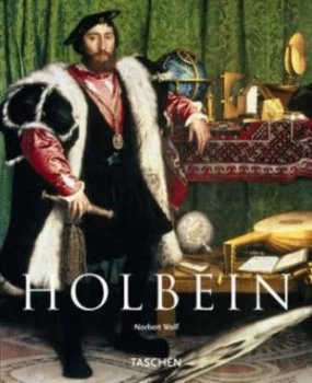 Image of Hans Holbein the Younger 1497/98-1543 by Norbert Wolf Paperback