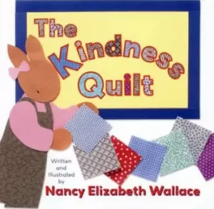 Image of The Kindness Quilt by Nancy Elizabeth Wallace