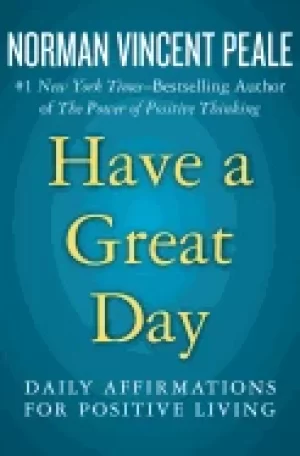 Image of have a great day daily affirmations for positive living
