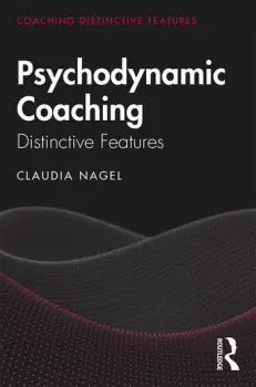 Image of Psychodynamic CoachingDistinctive Features