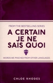 Image of A Certain Je Ne Sais Quoi by Chloe Rhodes Paperback
