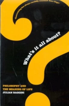 Image of Whats It All About by Julian Baggini Paperback