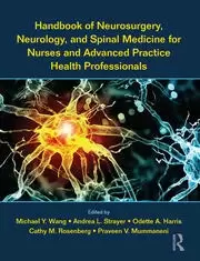 Image of Handbook of Neurosurgery Neurology and Spinal Medicine for Nurses and Advanced Practice Health Professionals