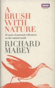 Image of A Brush with Nature by Richard Mabey Hardback