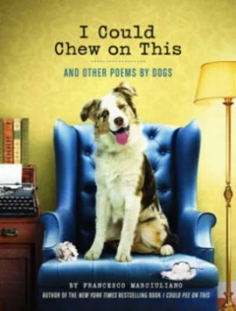 Image of I Could Chew on This by Francesco Marciuliano Book