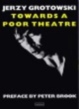 Image of Towards a Poor Theatre by Jerzy Grotowski Paperback