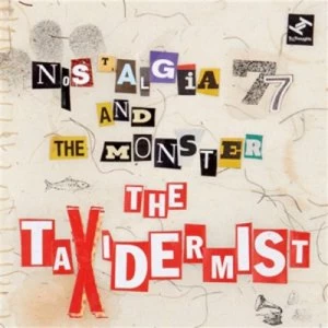 Image of The Taxidermist by Nostalgia 77 and the Monster CD Album