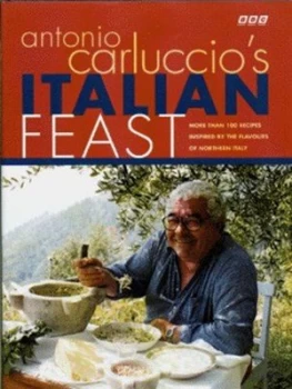 Image of Antonio Carluccios Italian Feast by Antonio Carluccio and Graham Kirk Hardback
