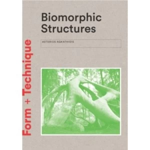 Image of Biomorphic Structures : Form + Technique