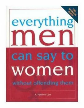 Image of Everything Men Can Say to Women Without Offending Them by Emma Craven Paperback