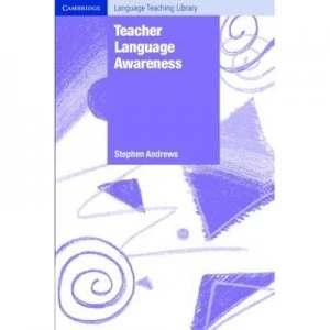 Image of Teacher Language Awareness by Stephen Andrews Paperback