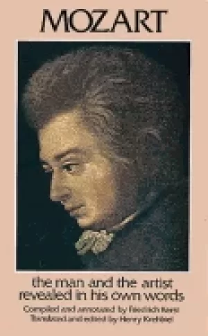 Image of mozart the man and the artist as revealed in his own words