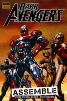 Image of Dark Avengers. Assemble by Brian Bendis Hardback