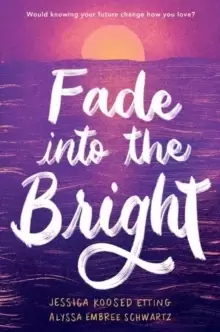 Image of Fade into the Bright