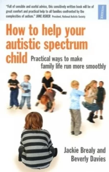 Image of How to Help Your Autistic Spectrum Child by Jackie Brealy Book