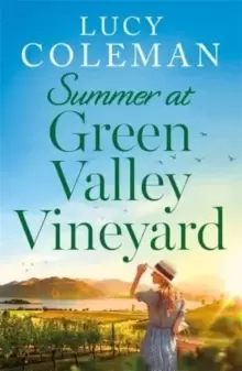 Image of Summer at Green Valley Vineyard : An absolutely heart-warming summer romance
