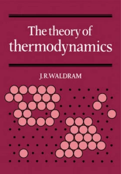 Image of The Theory of Thermodynamics by J. R. Waldram Paperback