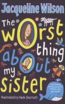 Image of The Worst Thing about My Sister by Jacqueline Wilson Paperback