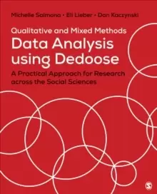 Image of Qualitative and Mixed Methods Data Analysis Using Dedoose : A Practical Approach for Research Across the Social Sciences