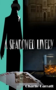 Image of A Shadowed Livery by Charlie Garratt Book