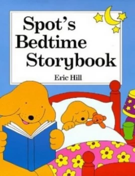 Image of Spots Bedtime Storybook by Eric Hill Hardback