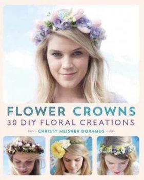 Image of Flower Crowns by Christy Meisner Doramus Paperback