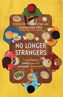 Image of No Longer Strangers : Transforming Evangelism with Immigrant Communities