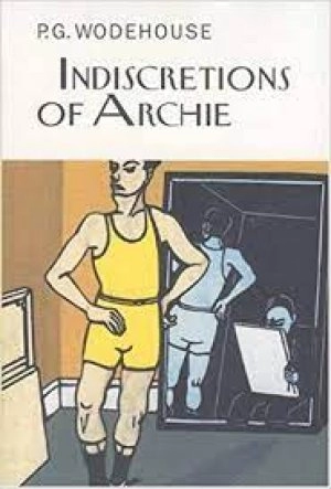 Image of Indiscretions of Archie by P.G. Wodehouse