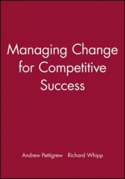 Image of Managing Change for Competitive Success by Andrew Pettigrew Book