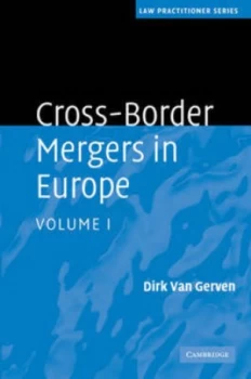 Image of Cross-Border Mergers in Europe by Dirk Van Gerven Hardback