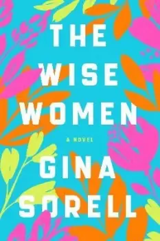 Image of The Wise Women by Gina Sorell