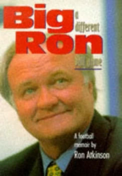 Image of Big Ron by Ron Atkinson Hardback