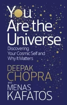 Image of You Are the Universe : Discovering Your Cosmic Self and Why It Matters