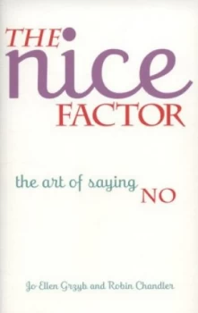 Image of The Nice Factor by Jo Ellen Grzyb and Robin Chandler and Jo Ellen Grzyb Paperback