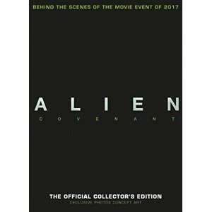 Image of Alien Covenant: The Official Collector's Edition by Titan Books (Hardback, 2017)