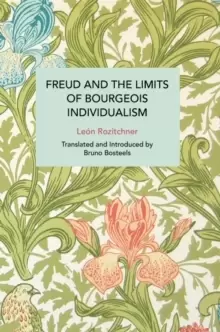Image of Freud and the Limits of Bourgeois Individualism