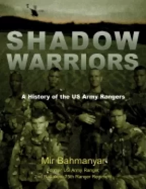 Image of shadow warriors a history of the us army rangers