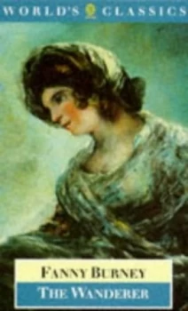 Image of The Wanderer or Female Difficulties by Fanny Burney and Margaret Anne Doody and Robert L Mack and Peter Sabor Paperback