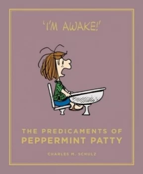 Image of The Predicaments of Peppermint Patty by Charles M. Schulz Hardback