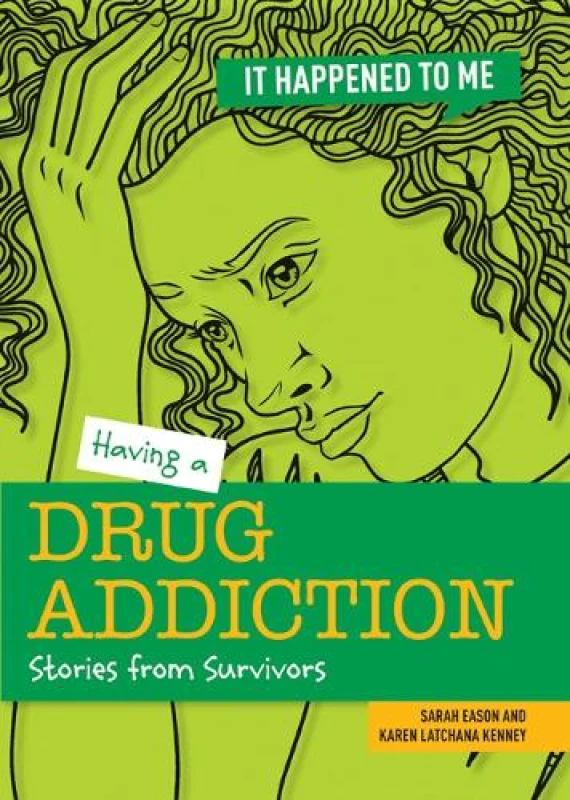Image of Having a Drug Addiction. Paperback. By Sarah Eason, Karen Latchana Kenney Books