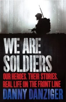 Image of We Are Soldiers by Danny Danziger Paperback