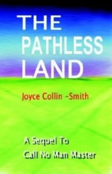 Image of The Pathless Land by Joyce Collin-Smith Paperback