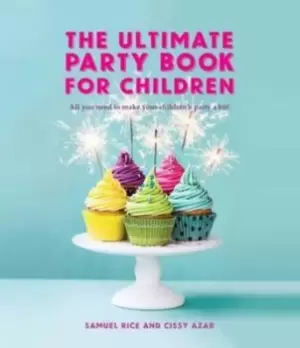 Image of The ultimate party book for children by Samuel Rice